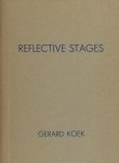 Koek, Gerard. - Reflective stages.
