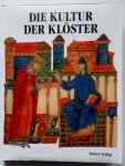 Gregoire, Reginald; Moulin, Leo; Oursel, Raymond - Die Kultur der Klöster