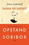Leydesdorff, Selma - Sasha Pechersky  -  De Russische soldaat die de opstand van Sobibor leidde