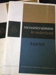 Redactie - Recreatieruimten in Nederland. Studierapport van het Bureau van de Rijksdienst voor het Nationale Plan. Tekstboek + kaarten