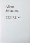 Schaalma, Albert. - Eenrum.
