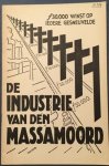 LEHMANN-RUSSBULDT, Otto. - De industrie van den massamoord. Vertaald door J.B.Th. Hugenholtz.