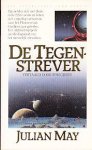 May, Julian - Het Veelkleurig Land 4: De Tegenstrever (1e druk)