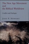 John P. Newport - The New Age Movement and the Biblical Worldview