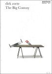 Koen van Synghel, Dirk Zoete - POSTURE 05: THE BIG CONVOY
