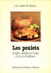 REIGE, ODETTE - Les poulets. Poules, dindes et coqs d'ici et d'ailleurs