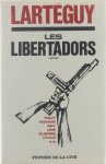 Lartéguy Jean - Les libertadors, T2, tout homme est une guerre civile