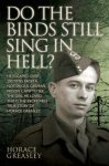 Jim Greasley Horace - Do the birds still sing in Hell?