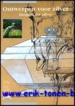 Nys, Wim. - Ontwerpen voor zilver / Designs for silver : Simonet & Vansteeger, Dom Martin & Wolfers.