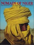 Carol Beckwith, Marion van Offelen - Nomads of Niger