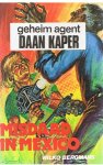 Bergmans, Wilko en Straaten, Gerard van (omslag) - Geheim agent Daan Kaper - Misdaad in Mexico