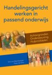 Erik van Meersbergen, Peter de Vries - Handelingsgericht werken in passend onderwijs
