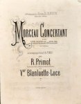 Blanluette-Luce, Victor: - Morceau concertant pour violoncelle ou violon (ad libitum), accompagnement de piano par R. Primot