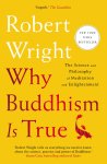 Robert Wright 67630 - Why Buddhism is True The Science and Philosophy of Meditation and Enlightenment