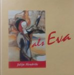 Hendriks, Jolijn - Als Eva 
