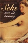 Eleanor Herman - Seks met de koning het verborgen verhaal van maîtresses aan de Europese vorstenhuizen