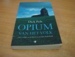 Pels, Dick - Opium van het volk - over religie en politiek in seculier Nederland