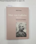 Jung, Jacob: - Max von Gallwitz (1852-1937). General und Politiker