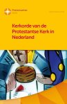  - Kerkorde van de Protestantse Kerk in Nederland inclusief de ordinanties, overgangsbepalingen en generale regelingen (bijgewerkt tot mei 2013)