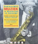 Marcel Weltak - Surinaamse Muziek in Nederland en Suriname met geluidscassette