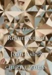 Cherise Wolas 188700 - The Resurrection of Joan Ashby