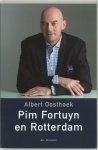 Albert Oosthoek - Pim Fortuyn en Rotterdam