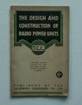  - The Design and construction of Radio Power Units - including suitable circuits for the elemination of interference with radio reception