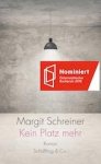Schreiner, Margit - Kein Platz mehr
