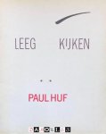 Gerard van Lennep, Anthon Beeke - Leeg Kijken. Paul Huf