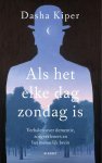 Dasha Kiper - Als Het Elke Dag Zondag Is