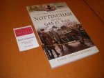 Edwards, Carol Lovejoy - Nottingham in the Great War [Your Towns and Cities in The Great War]