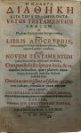 M.J. [Ed.] Cluver, Tho. Klumpf - He Palaia Diatheke Kata Tus Ebdomekonta (graece), Vetus Testamentum Graecum Ex Versione Septuaginta Interpretum, Cum Libris Apocryphis. - Tes Kaines Diathekes A Panta (graece). Novi Testamente Libri Omnes.