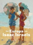 Renske Cohen Tervaert-Benno Tempel-Michael Wintle-Frouke van Dijke-Julie van Loon - (1) Het Europa Van Isaac Israels
