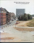  - Mit anderen Augen 1945 bis 1995. Dusseldorfer Architektur aus Photographensicht.