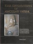 POSTEL, Michel - Ear Ornaments of Ancient India. [No. 7/200].