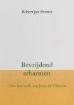 Robert Jan Peeters - Bevrijdend erbarmen
