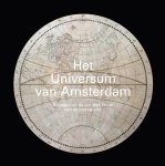 Alice Taatgen 143719 - Het Universum van Amsterdam Schatten uit de Gouden Eeuw van de cartografie