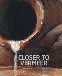 Pieter Roelofs-Annelies van Loon - Closer To Vermeer Ñ New Research On The Painter And His Art