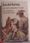 Hartog, Jan de  .. Vertaald door  de auteur - Het koninkrijk van de vrede,   Het uitverkoren volk , De oorlog van het lam....
