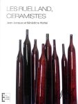 Wattel Jean Jacques et Benedicte - - Ruelland ceramistes, Catalogue raisonne