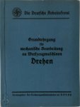 Der Reichsorganisationsleiter Der Nsdap - Grundlehrgang für mechanische Bearbeitung an Werkzeugmaschinen - Drehen