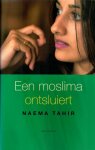 Tahir, Naema - Een moslima ontsluiert