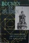 HARTOG, E. DEN E.A. - Bouwen en duiden. Studies over architectuur en iconologie. isbn 9789064696954