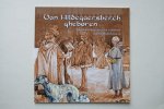 Heijenk, Marius; Zijlstra, Theo - Van Hildegaersberg Gheboren kanttekeningen van een columnist uit de Middeleeuwen