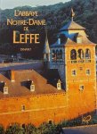 DUMOULIN Bruno (prelat) (introduction) - L'Abbaye Notre-Dame de Leffe Dinant