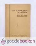 Lamain, Ds. W.C. - Het doodvonnis over Edom --- Predikatie over Ezechiel 35 vers 6 Lamain, Ds. W.C. - Het doodvonnis over Edom --- Predikatie over Ezechiel 35 vers 6