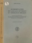 Barthel, Pierre - Interprétation du Langage mytique et Théologie biblique: Étude de quelques étapes de l'évolution du problème de l'interprétation des représentations d'orgine et de structure mythiques de la foi chrétienne