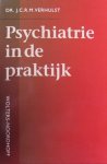 Verhulst, dr. J.C.R.M. - Psychiatrie in de praktijk