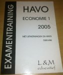 Vermeulen, H. - Brouwer, A. - Boswijk, H.D. - Examentraining Havo economie 1 2005; met uitwerkingen en hints deelvak Vermeulen, H. - Brouwer, A. - Boswijk, H.D. - Examentraining Havo economie 1 2005; met uitwerkingen en hints deelvak