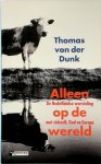 Thomas von der Dunk 240612 - Alleen op de wereld De Nederlandse worsteling met zichzelf, God en Europa